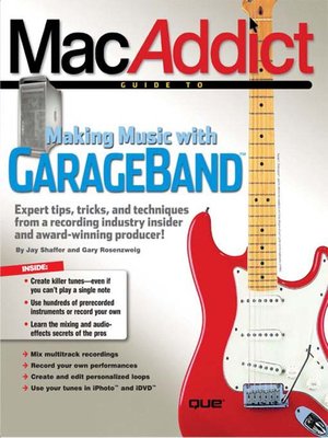 cover image of MacAddict Guide to Making Music with GarageBand, The